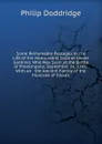 Some Remarkable Passages in the Life of the Honourable Colonel James Gardiner, Who Was Slain at the Battle of Prestonpans, September 21, 1745: With an . the Ancient Family of the Munroes of Fowlis - Doddridge Philip