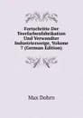 Fortschritte Der Teerfarbenfabrikation Und Verwandter Industriezweige, Volume 7 (German Edition) - Max Dohrn