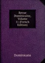 Revue Dominicaine, Volume 11 (French Edition) - Dominicans