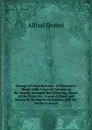 Change of Air and Scene: A Physician.s Hints; with Notes of Excursions for Health Amongst the Watering-Places of the Pyrenees, France (Inland and Seaward), Switzerland, Corsica, and the Mediterranean - Alfred Donné