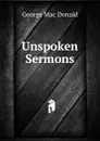 Unspoken Sermons - George Mac Donald