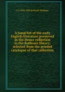 A hand list of the early English literature preserved in the Douce collection in the Bodleain library; selected from the printed catalogue of that collection - J. O. Halliwell-Phillipps