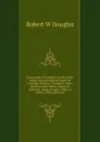 Love songs of Scotland; jewels of the tender passion selected from the writings of Burns, Tannahill, Scott, Ramsay, Lady Nairne, Macneill, Jamieson, Hogg, Douglas Allan, . others; with a glossary - Robert W Douglas