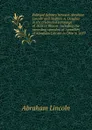 Political debates between Abraham Lincoln and Stephen A. Douglas in the celebrated campaign of 1858 in Illinois; including the preceding speeches of . speeches of Abraham Lincoln in Ohio in 1859 - Abraham Lincoln