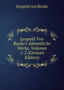 Leopold Von Ranke.s Sammtliche Werke, Volumes 1-2 (German Edition) - Leopold von Ranke