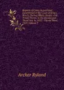 Reports of Cases Argued and Determined in the Court of King.s Bench: During Hilary, Easter, and Trinity Terms, in the Second and Third Geo. Iv, 1822 - Trinity Term, 1827, Volume 3 - Archer Ryland