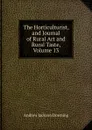The Horticulturist, and Journal of Rural Art and Rural Taste, Volume 13 - A.J. Downing