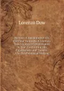 History of Cosmopolite: Or, the Four Volumes of Lorenzo Dow.s Journal Concentrated in One, Containing His Experiences and Travels . Also His Polemical Writing - Lorenzo Dow