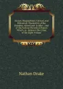 Essays: Biographical, Critical, and Historical; Illustrative of the Rambler, Adventurer . Idler ; and of the Various Periodical Papers Which, in . Between the Close of the Eight Volume - Nathan Drake
