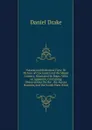 Natural and Statistical View; Or Picture of Cincinnati and the Miami Country, Illustrated by Maps: With an Appendix, Containing Observations On the . the Aurora Borealis, and the South-West Wind - Daniel Drake