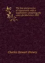 The law and practice of injunctions: with a supplement containing the cases decided since 1841 - Charles Stewart Drewry