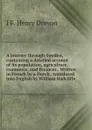 A journey through Sweden, containing a detailed account of its population, agriculture, commerce, and finances . Written in French by a Dutch . translated into English by William Radcliffe - I F. Henry Drevon