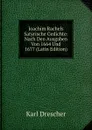 Joachim Rachels Satyrische Gedichte: Nach Den Ausgaben Von 1664 Und 1677 (Latin Edition) - Karl Drescher