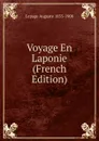 Voyage En Laponie (French Edition) - Lepage Auguste 1835-1908