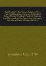 Zahl Und Zeit; Der Kampf Zwischen Dem Vier- Und Funfdimensionalen Weltgefuhl: Deutschlands Schicksal. Zugleich Deutung Und Uberwindung Von Spenglers . Untergang Des Abendlandes (German Edition) - Schmieder Arno 1870-