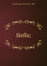 Stella; - Lewald-Stahr Fanny 1811-1889