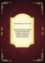 Description Des Hordes Et Des Steppes Des Kirghiz-kazaks Ou Kirghiz-kaissaks (French Edition) - Charrière Ernest 1805-1865?