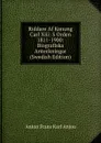 Riddare Af Konung Carl Xiii: S Orden 1811-1900: Biografiska Anteckningar (Swedish Edition) - Anton Frans Karl Anjou