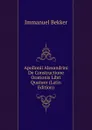 Apollonii Alexandrini De Constructione Orationis Libri Quatuor (Latin Edition) - Immanuel Bekker