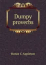 Dumpy proverbs - Honor C Appleton