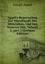 Appel.s Repertorium Zur Munzkunde Des Mittelalters Und Der Neueren Zeit, Volume 3,.part 2 (German Edition) - Joseph Appel