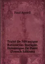 Traite De Mecanique Rationelle: Statique. Dynamique De Point (French Edition) - Paul Appell