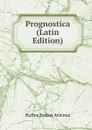 Prognostica (Latin Edition) - Rufius Festus Avienus