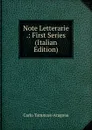 Note Letterarie .: First Series (Italian Edition) - Carlo Tommaso Aragona