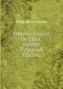 Historia Jeneral De Chile, Volume 5 (Spanish Edition) - Diego Barros Arana