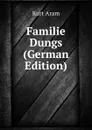 Familie Dungs (German Edition) - Kurt Aram
