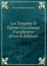 Les Temples Et Eglises Circulaires D.angleterre (French Edition) - Lucas Charles architecte.*