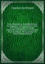 De La Population Consideree Dans Ses Rapports Avec La Societe Civile, Et Le Pouvoir Que La Dirige: Dissertation Presentee Au Concours Pour La Chaire . De Lausanne, En 1838 (French Edition) - Charles Archinard