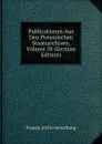Publicationen Aus Den Preussischen Staatsarchiven, Volume 58 (German Edition) - Prussia Archivverwaltung