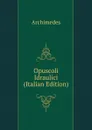 Opuscoli Idraulici (Italian Edition) - Archimedes