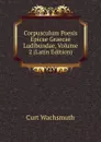 Corpusculum Poesis Epicae Graecae Ludibundae, Volume 2 (Latin Edition) - Curt Wachsmuth