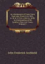 An Abridgment of Cases Upon Poor Law: From 5 . 6 Vict. to 20 . 21 Vict. (1842 to 1858) : In Continuation of Mr. Lumley.s Poor Law Cases, Volume 3 - John Frederick Archbold