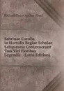 Sabrinae Corolla in Hortulis Regiae Scholae Salopiensis Contexuerunt Tres Viri Floribus Legendis . (Latin Edition) - Richard Dacre Archer-Hind