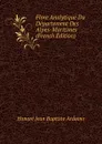 Flore Analytique Du Departement Des Alpes-Maritimes (French Edition) - Honoré Jean Baptiste Ardoino