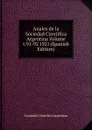 Anales de la Sociedad Cientifica Argentina Volume t.91-92 1921 (Spanish Edition) - Sociedad Científica Argentina