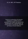 Journal et memoires du marquis d.Argenson; publiee pour la premiere fois d.apres les manuscrits autographes de la bibliotheque du Louvre pour la Societe de l.histoire de France (French Edition) - E J. B. 1807-1875 Rathéry