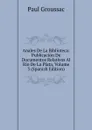 Anales De La Biblioteca: Publicacion De Documentos Relativos Al Rio De La Plata, Volume 3 (Spanish Edition) - Paul Groussac