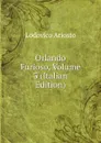 Orlando Furioso, Volume 3 (Italian Edition) - Ariosto Lodovico