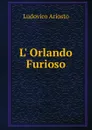 L. Orlando Furioso - Ariosto Lodovico