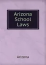 Arizona School Laws - Arizona
