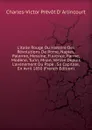 L.italie Rouge Ou Histoire Des Revolutions De Rome, Naples, Palerme, Messine, Florence, Parme, Modene, Turin, Milan, Venise Depuis L.avenement Du Pape . Sa Capitale, En Avril 1850 (French Edition) - Charles-Victor Prévôt D' Arlincourt