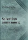 Salvation army music - William Booth