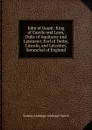 John of Guant: King of Castile and Leon, Duke of Aquitaine and Lancaster, Earl of Derby, Lincoln, and Leicester, Seneschal of England - Sydney Armitage Armitage-Smith