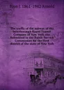 The traffic of the subway of the Interborough Rapid Transit Company of New York city. Submitted to the Public Service Commission for the First district of the state of New York - Bion J. 1861-1942 Arnold