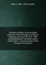 Detailed exhibits of the tangible property of the Chicago city railway company as of June 30, A.D. 1906, accompaning the valuation report submitted to . transportation of the Chicago City council - Bion J. 1861-1942 Arnold