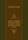 A manual of English litrature, historical and critical: with an appendix on English metres - Thomas Arnold